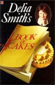 Delia Smith’s Book of Cakes