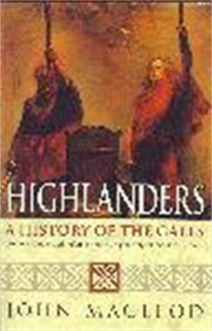 Highlanders: A History of the Gaels