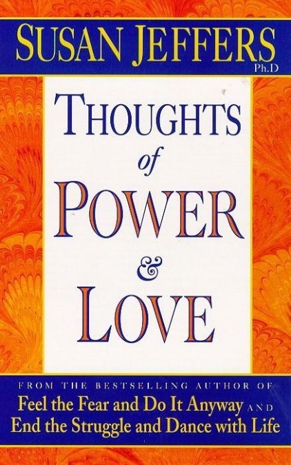 Thoughts of Power and Love