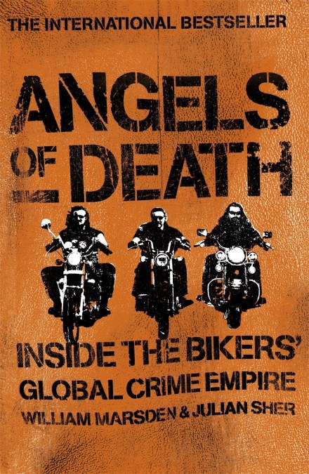 Angels of Death: Inside the Bikers' Global Crime Empire