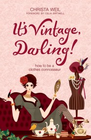 It's Vintage, Darling! How to be a Clothes Connoisseur