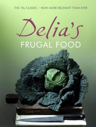 Delia’s Frugal Food