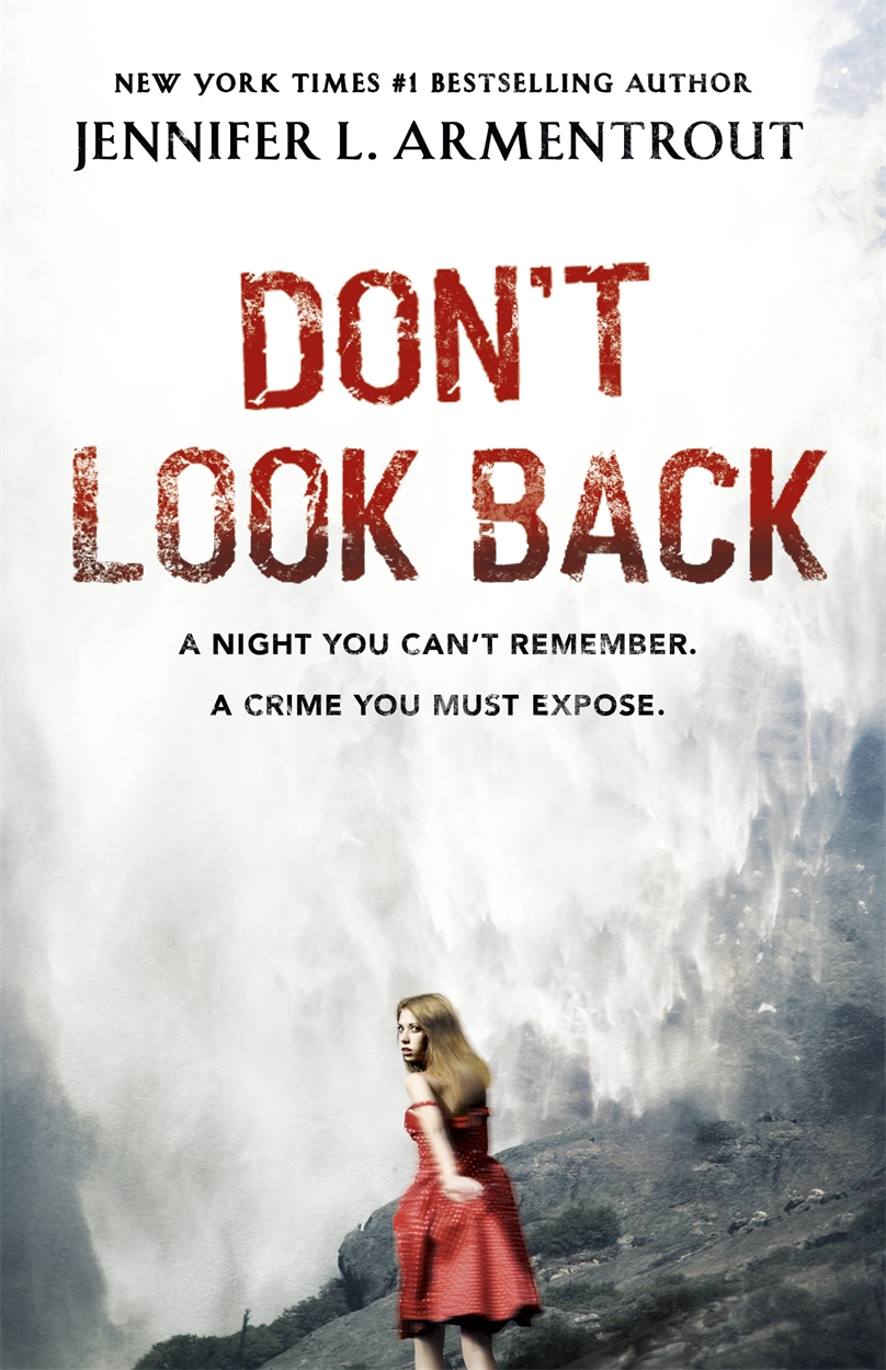 Don't Look Back by Jennifer L. Armentrout | Hachette UK