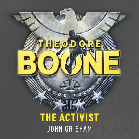 Theodore Boone: The Activist