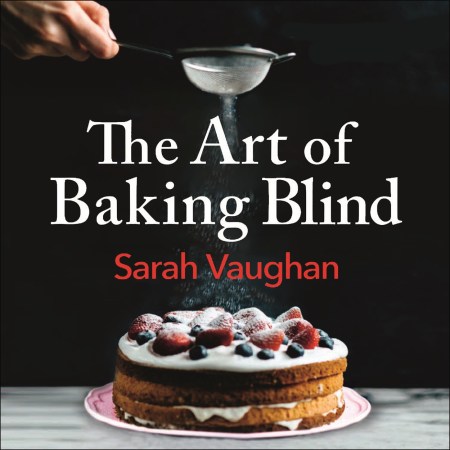 The Art of Baking Blind