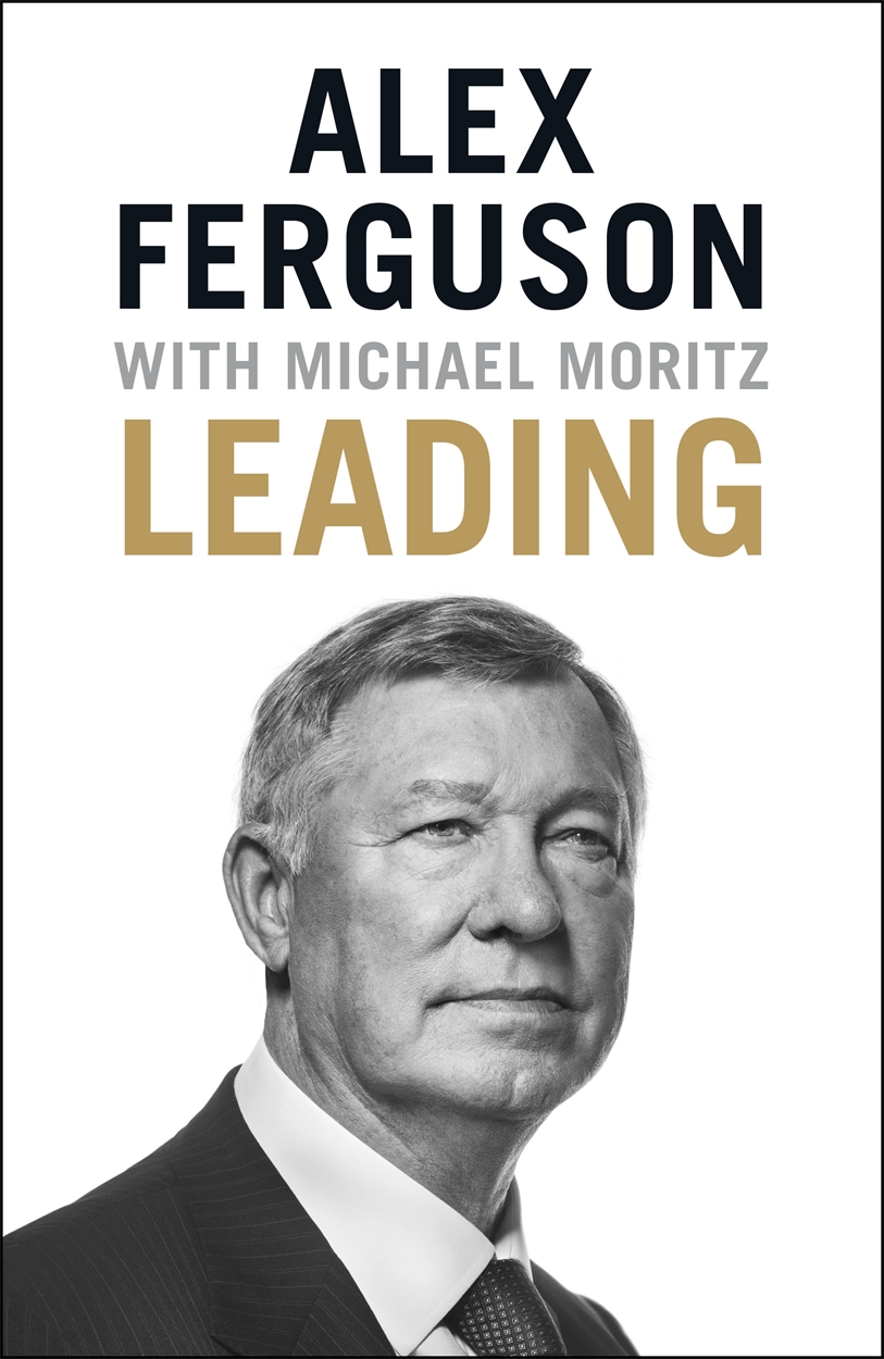 Leading by Alex Ferguson | Hachette UK