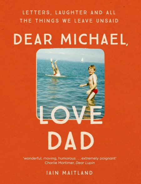 Dear Michael, Love Dad