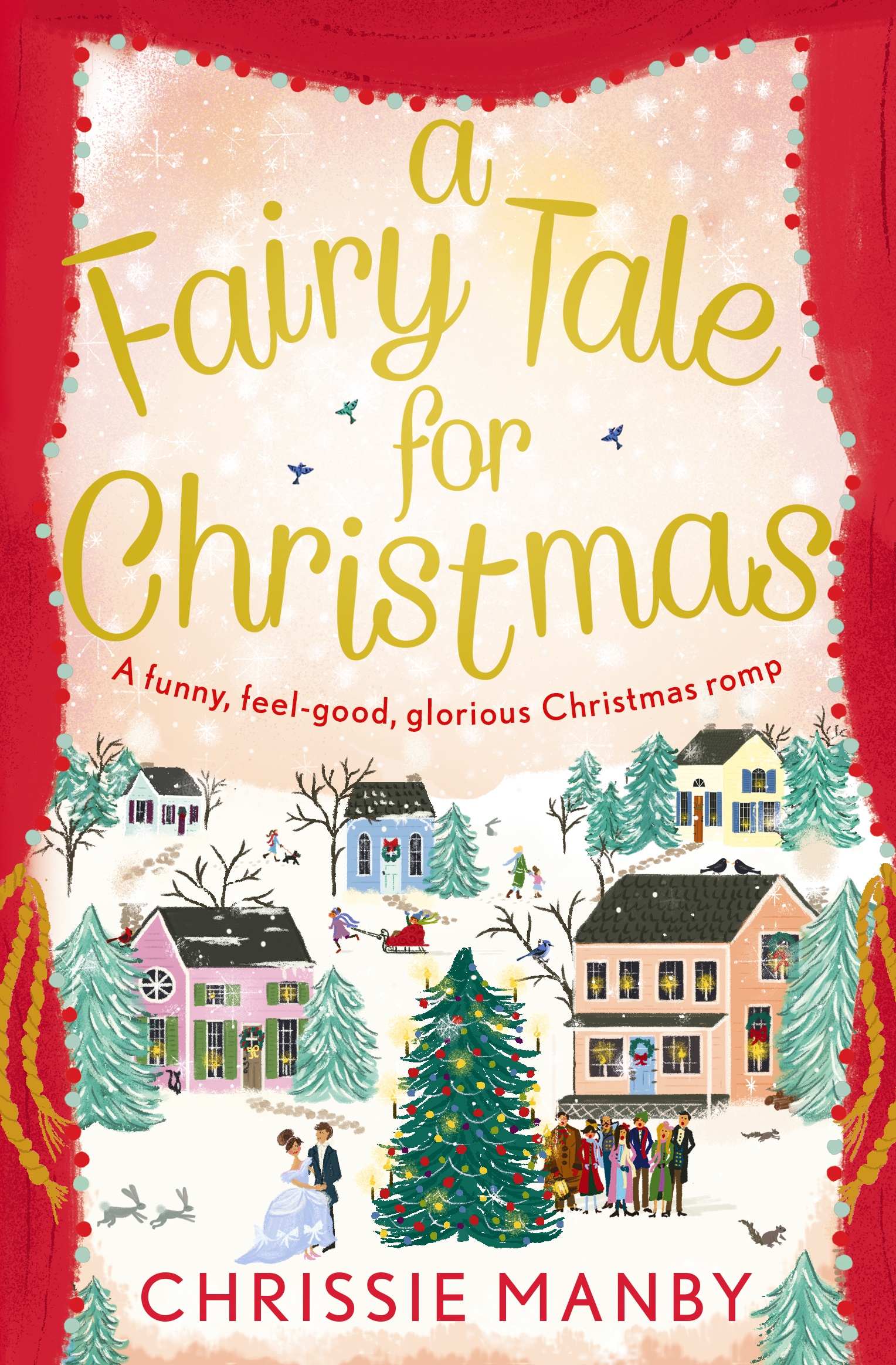 A Fairy Tale for Christmas:a magical, feel-good novel to fall in love with this Christmas by 