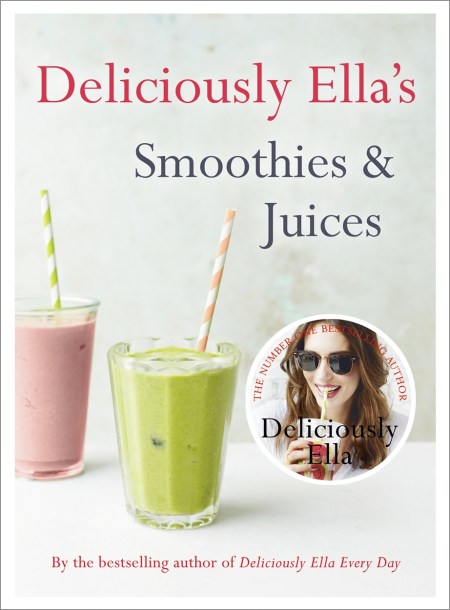 Deliciously Ella: Smoothies & Juices