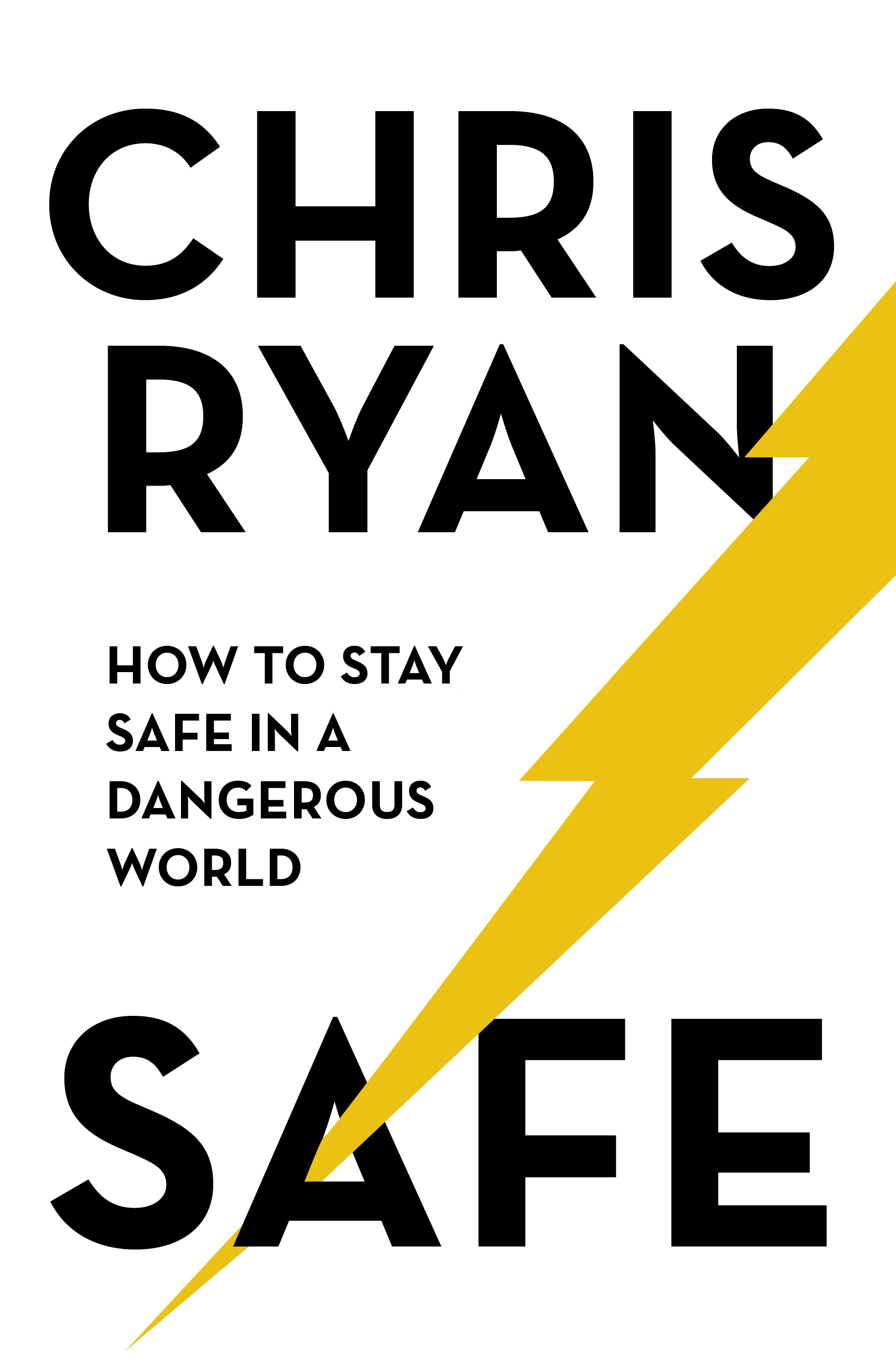 safe-how-to-stay-safe-in-a-dangerous-world-by-chris-ryan-hachette-uk