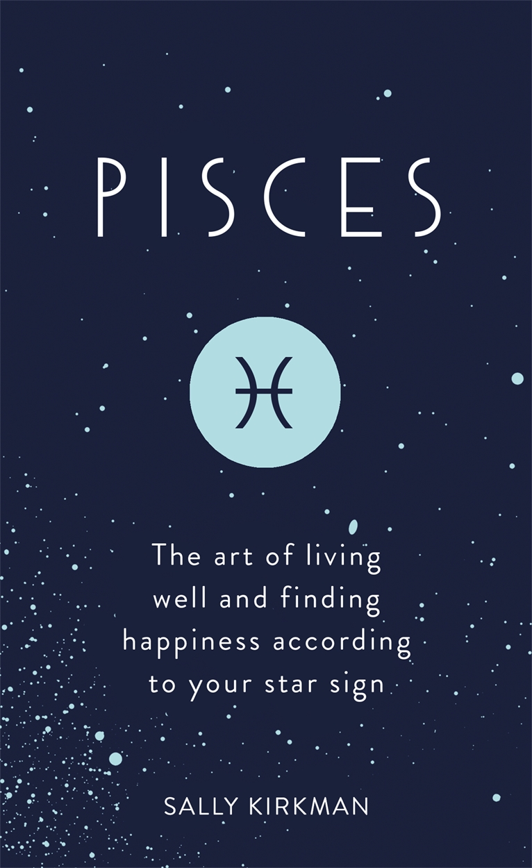 Pisces by Sally Kirkman Hachette UK