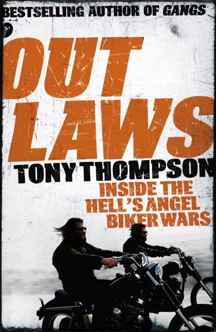 Outlaws: Inside the Hell’s Angel Biker Wars