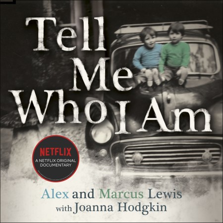 Tell Me Who I Am:  The Story Behind the Netflix Documentary