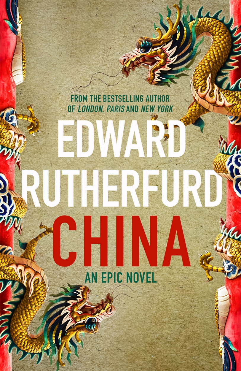 China by Edward Rutherfurd | Hachette UK