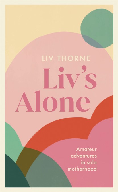 Liv’s Alone