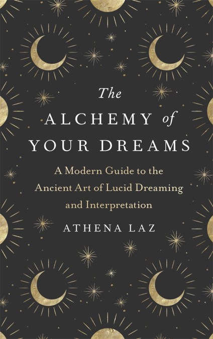 The Alchemy of Your Dreams