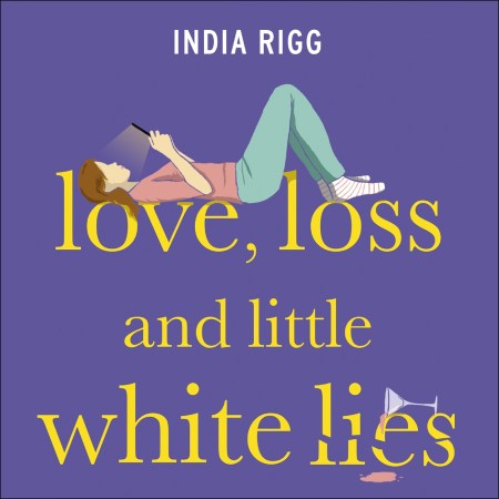 Love, Loss and Little White Lies