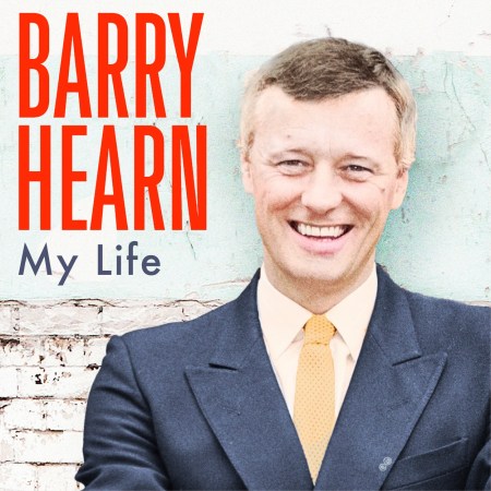 Barry Hearn: My Life