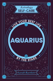 Astrology Self-Care: Aquarius