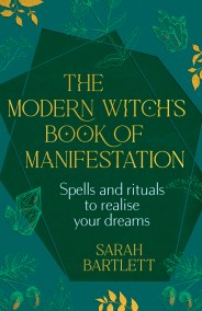 The Modern Witch’s Book of Manifestation