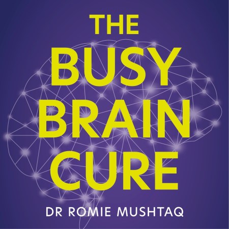 The Busy Brain Cure