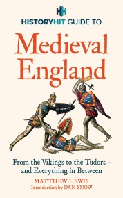 HISTORY HIT Guide to Medieval England